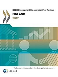 OECD Development Co-Operation Peer Reviews: Finland 2017 (Paperback)