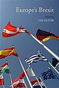 Europes Brexit : EU Perspectives on Britains Vote to Leave (Hardcover)