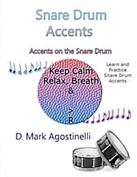 Snare Drum Accents: Accents on the Snare Drum (Paperback)