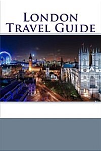 London Travel Guide (Paperback)