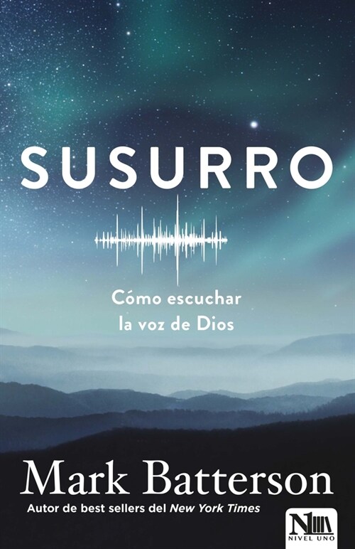 Susurro. C?o Escuchar La Voz de Dios / Whisper: How to Hear the Voice of God (Paperback)