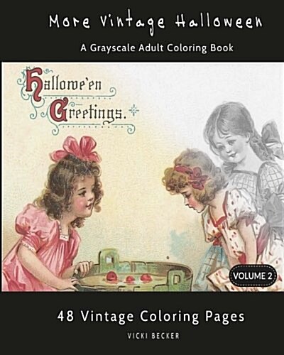 More Vintage Halloween: A Grayscale Adult Coloring Book (Paperback)