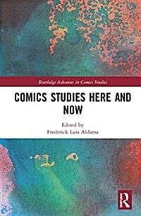 Comics Studies Here and Now (Hardcover)