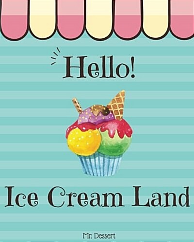 Hello! Ice Cream Land (Paperback)