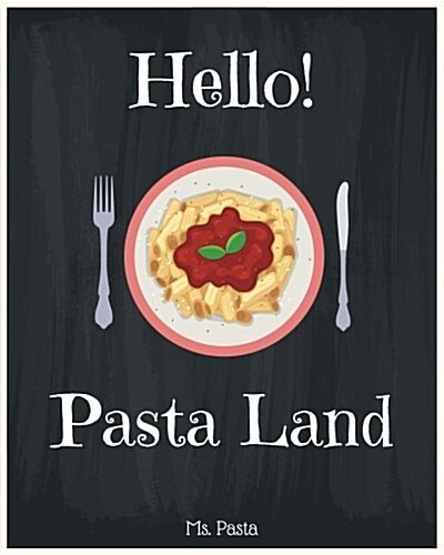 Hello! Pasta Land (Paperback)