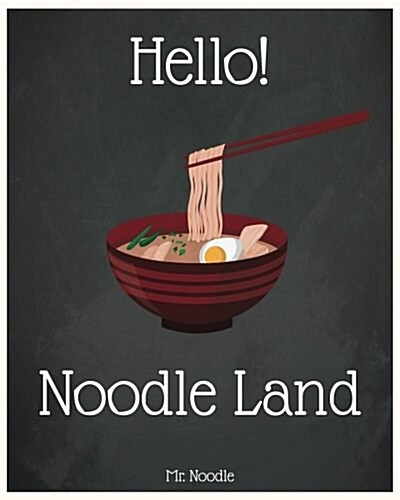 Hello! Noodle Land (Paperback)