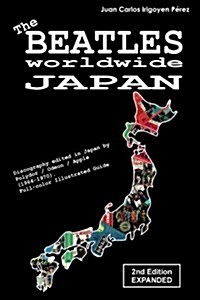 The Beatles Worldwide Japan (Paperback, 2nd, Expanded)