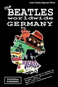 The Beatles Worldwide Germany (Paperback, 2nd, Expanded)