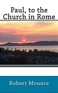 Paul, to the Church in Rome (Paperback)