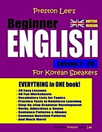 Preston Lees Beginner English Lesson 1 - 20 for Korean Speakers (British) (Paperback)