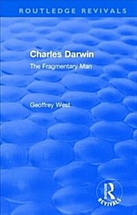 Charles Darwin : The Fragmentary Man (Hardcover)