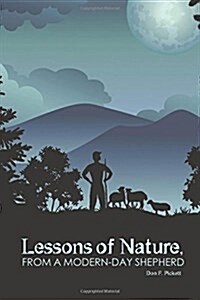 Lessons of Nature, from a Modern-Day Shepherd (Paperback)