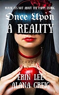 Once Upon a Reality: When Fairy Tales Get Real (Paperback)