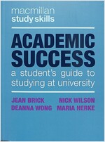 Academic Success : A Student's Guide to Studying at University (Paperback, 1st ed. 2019)