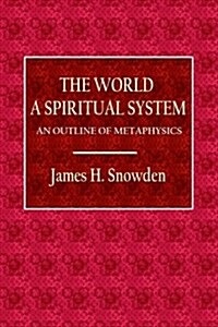 The World a Spiritual System (Paperback)