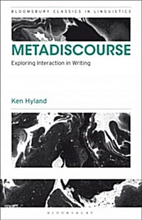 Metadiscourse : Exploring Interaction in Writing (Paperback)