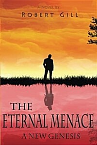 The Eternal Menace: A New Genesis (Paperback)