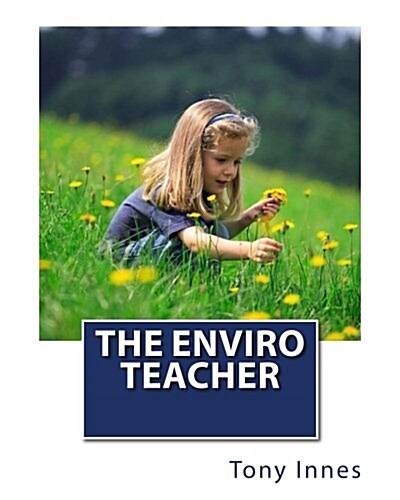 The Enviro Teacher (Paperback)
