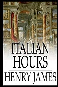 Italian Hours (Paperback)