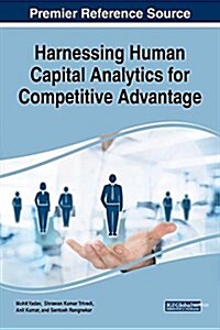 Harnessing Human Capital Analytics for Competitive Advantage (Hardcover)