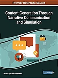 Content Generation Through Narrative Communication and Simulation (Hardcover)