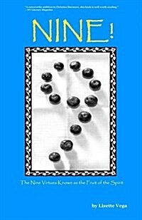Nine: The Nine Virtues Known as the Fruit of the Spirit (Paperback)