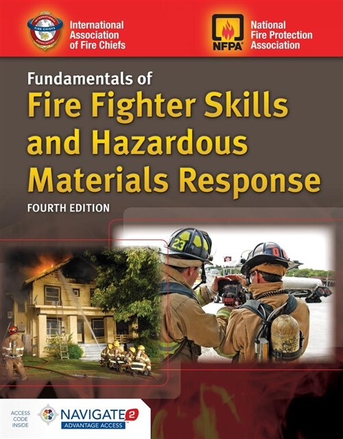 Fundamentals of Fire Fighter Skills and Hazardous Materials Response Includes Navigate Advantage Access (Paperback, 4)