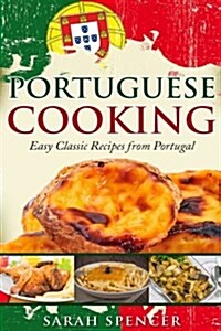 Portuguese Cooking ***color Edition***: Easy Classic Recipes from Portugal (Paperback)