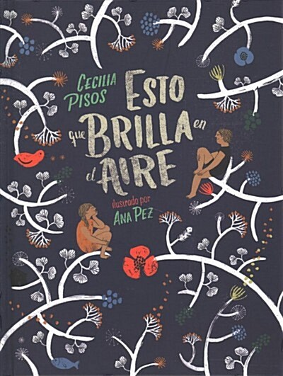 Esto Que Brilla En El Aire (Hardcover)