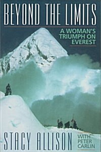Beyond the Limits: A Womans Triumph on Everest (Paperback, English Language)