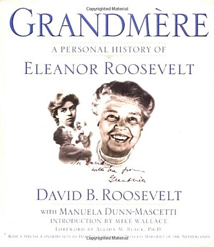 Grandmère: A Personal History of Eleanor Roosevelt (Hardcover, First Edition)
