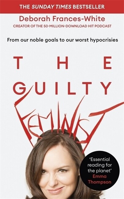 The Guilty Feminist (Paperback)