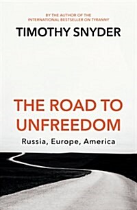 The Road to Unfreedom (Paperback)