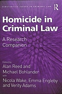 Homicide in Criminal Law : A Research Companion (Hardcover)