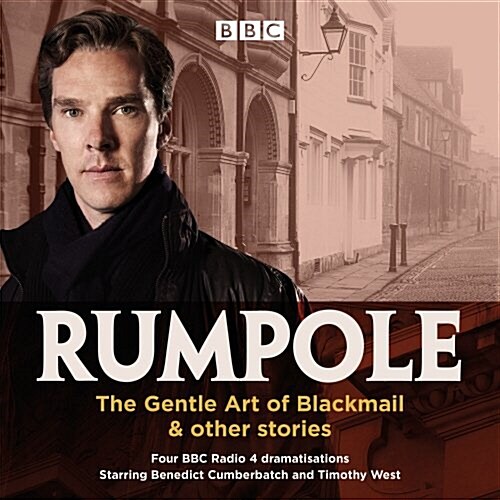 Rumpole: The Gentle Art of Blackmail & other stories : Four BBC Radio 4 dramatisations (CD-Audio, Unabridged ed)