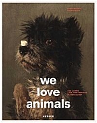We Love Animals (Hardcover)