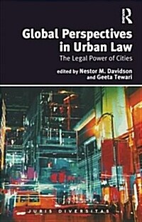 Global Perspectives in Urban Law: The Legal Power of Cities (Hardcover)
