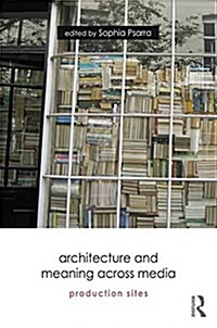 The Production Sites of Architecture (Paperback)