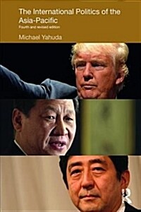 [중고] The International Politics of the Asia-Pacific : Fourth and Revised Edition (Paperback, 4 ed)