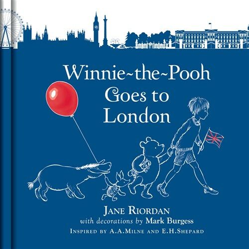 Winnie-the-Pooh Goes To London (Hardcover)