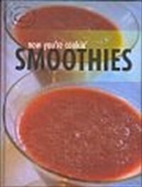 Now Youre Cooking Smoothies (Hardcover)