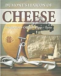 Dumonts Lexicon of Cheese (Hardcover)