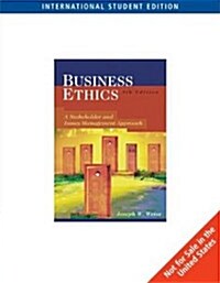 Business Ethics: A Stakeholder and Issues Management Approach (4th Edition, Paperback)
