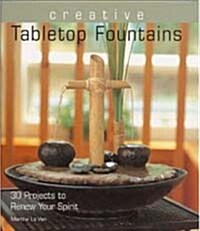 Creative Tabletop Fountains (Paperback)