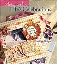 Scrapbooking Lifes Celebrations (Hardcover)