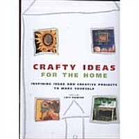 150 CRAFTY IDEAS FOR THE HOME (Paperback)