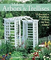 Making Arbors & Trellises (Paperback)
