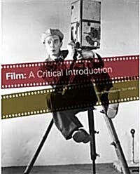 Film: A Critical Introduction (Paperback)
