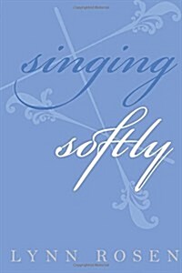 Singing Softly (Paperback)