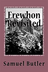 Erewhon Revisited (Paperback)
